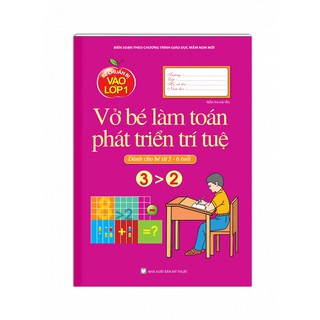 Sách - Vở Bé Làm Toán Phát Triển Trí Tuệ