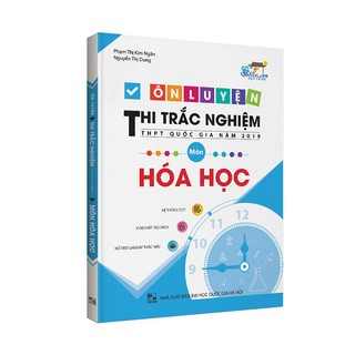 Sách - Ôn Luyện Thi Trắc Nghiệm THPT Quốc Gia Năm 2019 Môn Hóa Học