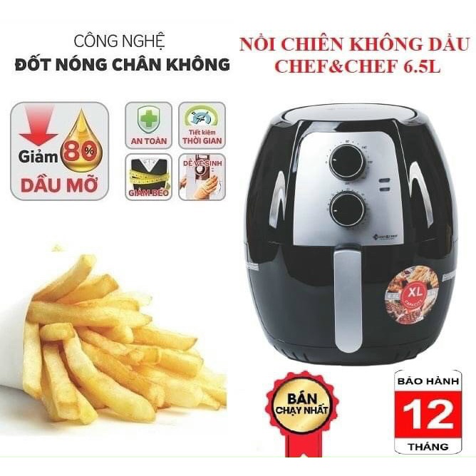 Nồi Chiên Không Dầu CHEF&amp;CHEF 6,5L Bảo Hành 12 Tháng