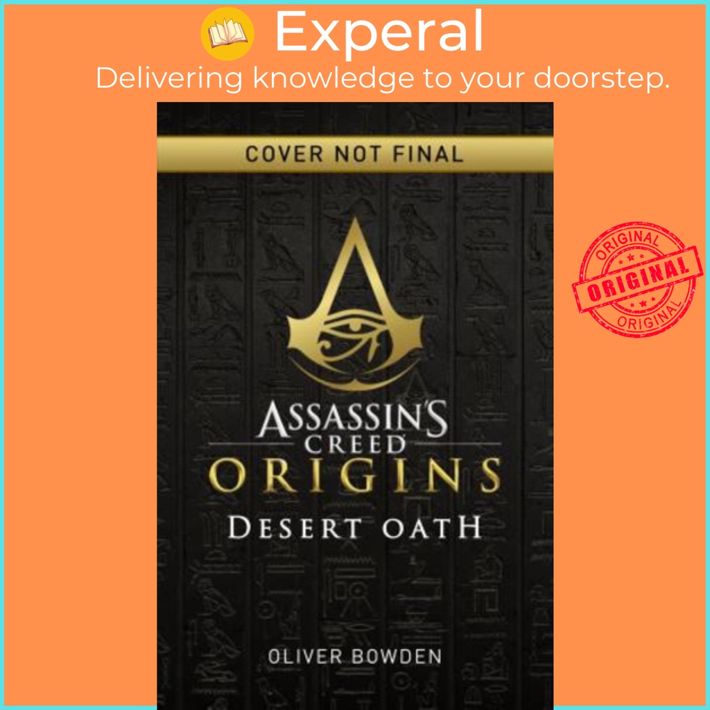 Sách - Assassin's Creed Origins: Desert Oath by Oliver Bowden 