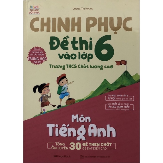 Sách - Chinh phục Đề thi vào lớp 6 trường THCS chất lượng cao Môn Tiếng Anh