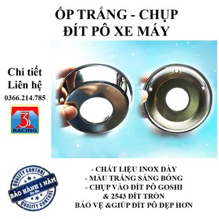 1 Ốp trắng chụp đít pô goshi và 2543 đít tròn - hàng chuẩn - Dày dặn và sáng bóng - 3T RACING