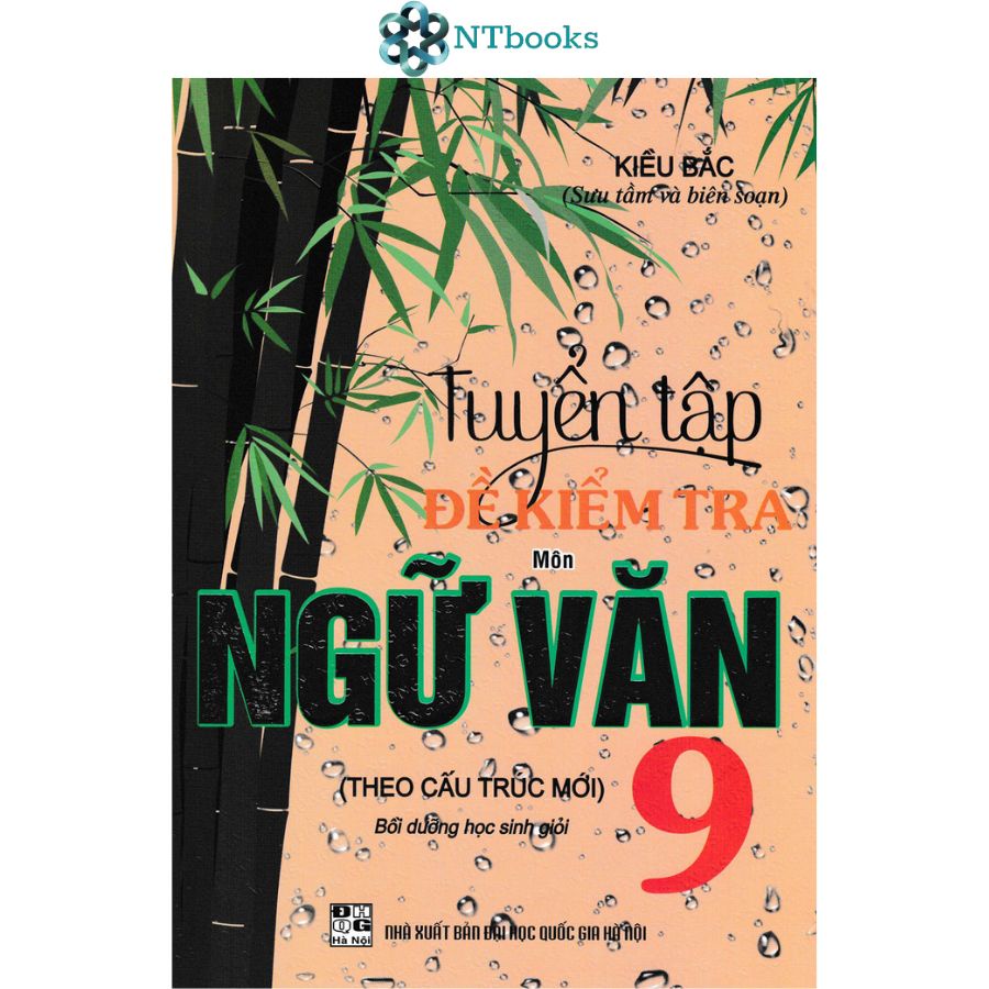 Sách Tuyển Tập Đề Kiểm Tra Môn Ngữ Văn 9 Bồi Dưỡng Học Sinh Giỏi