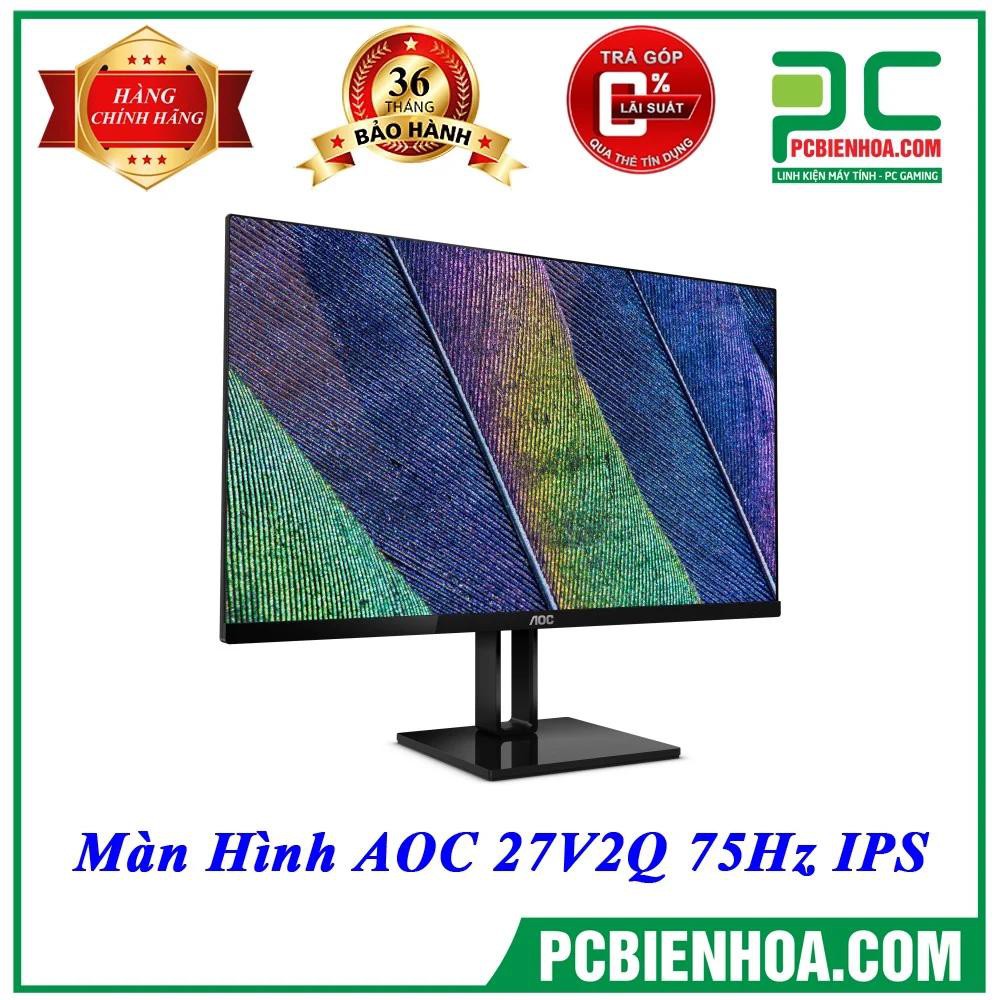 MÀN HÌNH AOC 27V2Q 75HZ IPS