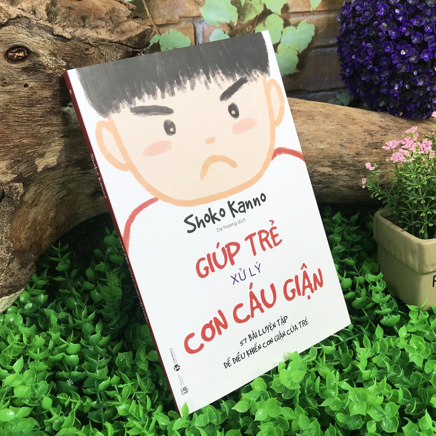 Sách - Giúp Trẻ Xử Lý Cơn Cáu Giận - 57 bài luyện tập để điều khiển cơn giận của trẻ | BigBuy360 - bigbuy360.vn