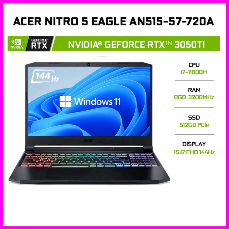 Máy tính Laptop Acer Nitro 5 Eagle AN515-57-720A i7-11800H 8GB 512GB 15.6' 144Hz (giá tốt)