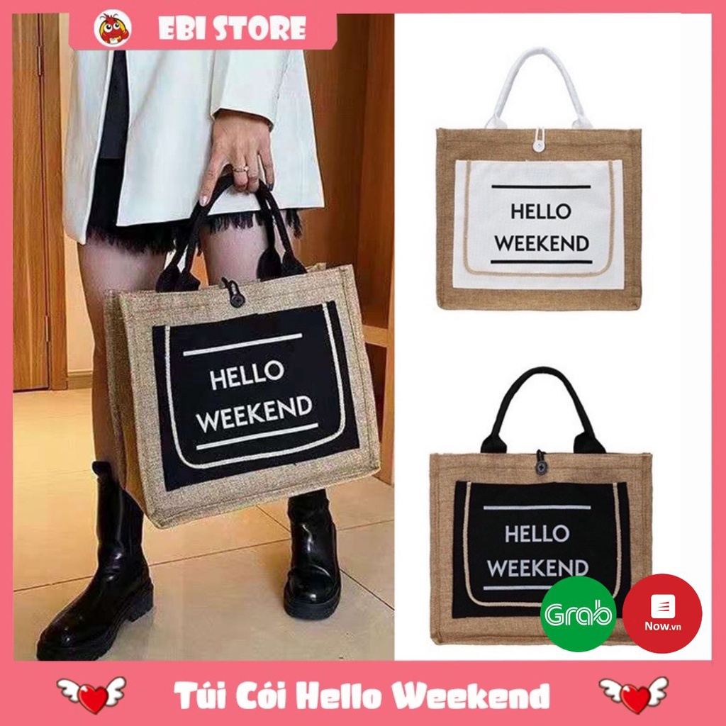 Túi Cói HELLO WEEKEND Mẫu Hót