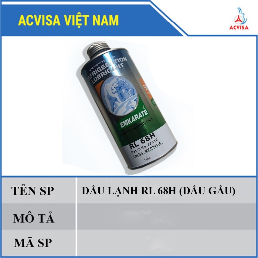 Dầu lạnh - Nhớt tủ lạnh R134 Can Xanh/ R600A/ Dầu Lạnh RL 68H  |Mua nhiều giá rẻ|