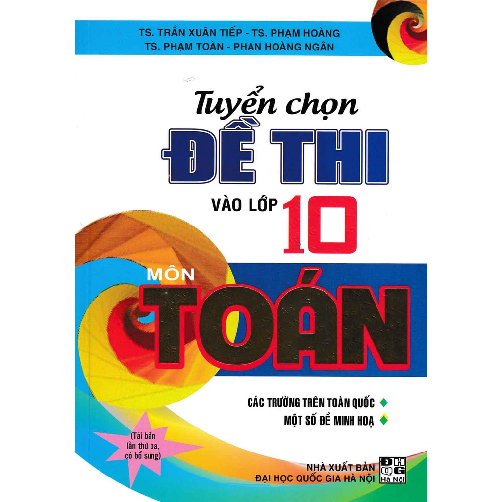Sách - Tuyển Chọn Đề Thi Vào Lớp 10 Môn Toán