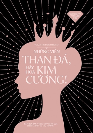 Những Viên Than Đá, Hãy Hóa Kim Cương