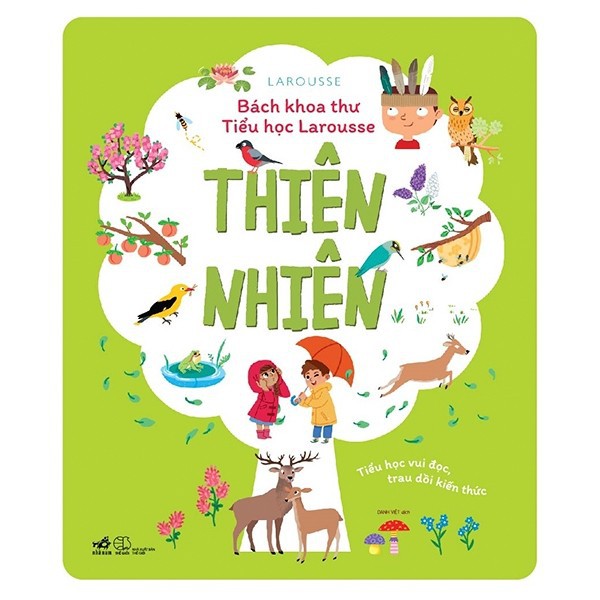 Sách Nhã Nam - Bách Khoa Thư Tiểu Học Larousse - Thiên Nhiên
