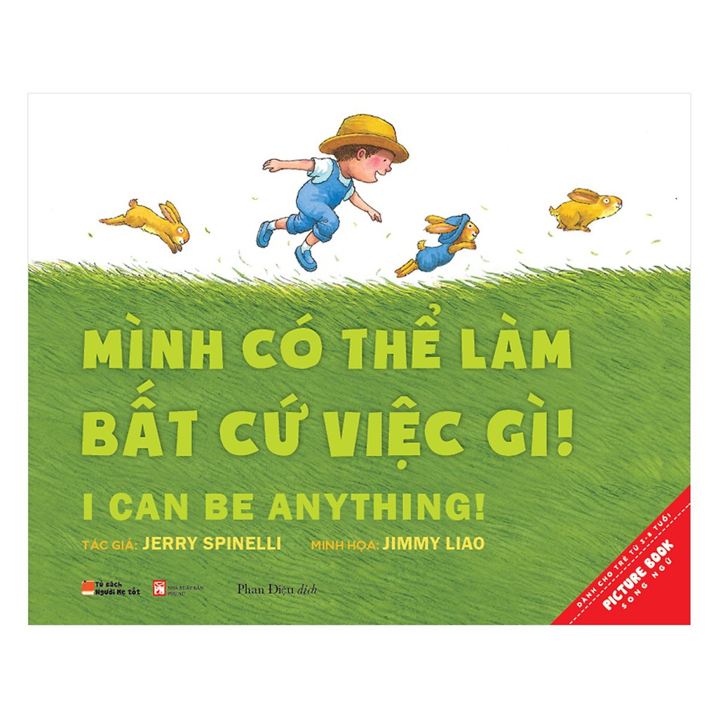 Sách - Mình Có Thể Làm Bất Cứ Việc Gì! – I Can Be Anything! (Picture Book Song Ngữ 3-8 tuổi)