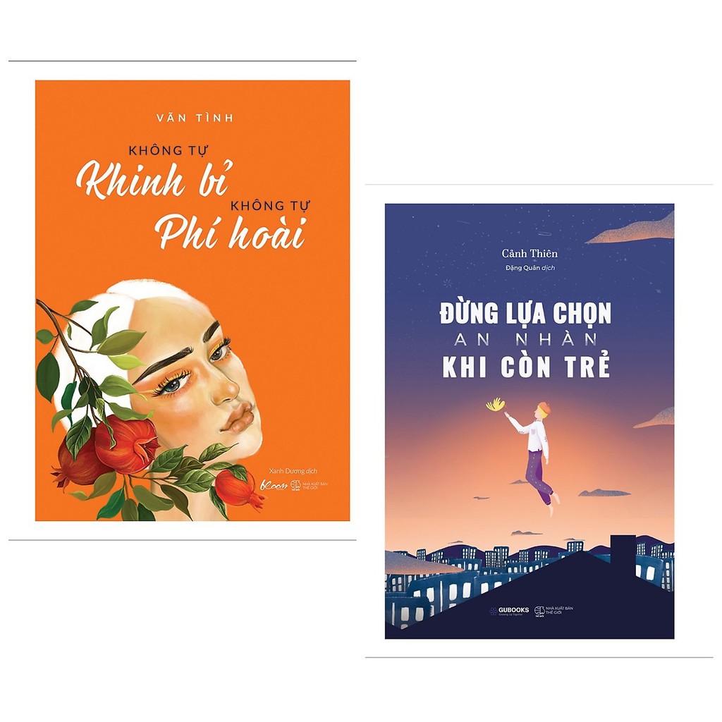 Sách Combo 2 Cuốn: Không Tự Khinh Bỉ Không Tự Phí Hoài + Đừng Lựa Chọn An Toàn Khi Còn Trẻ