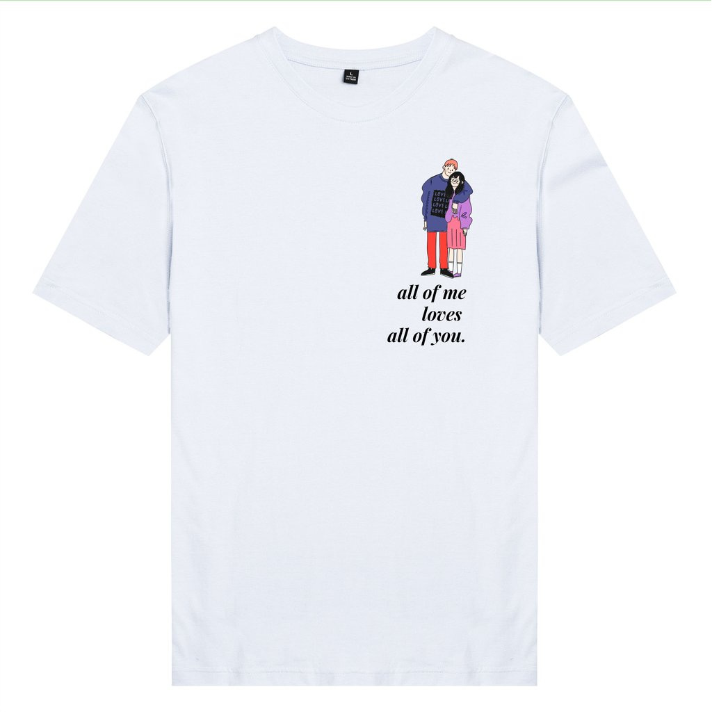 Áo thun unisex Chodole cotton 100% in hình Love Couple - All of me loves all of you (nhiều màu)