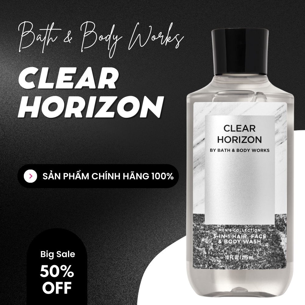 Gel Tắm Và Gội Toàn Thân Cho Nam Bath Body Works Clear Horizon Mùi Hương Mạnh Mẽ Nam Tính 295ml