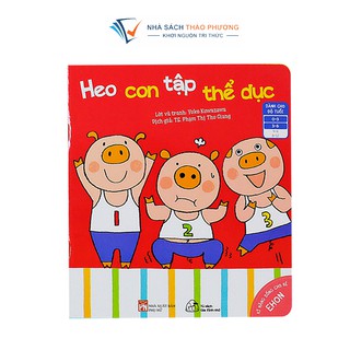 Sách - Ehon Kỹ năng sống cho bé: Heo con tập thể dục từ 0-6 tuổi