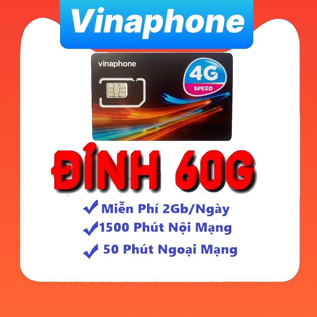 MIỄN PHÍ 1 NĂM – Sim 4g vinaphone gói cước Đỉnh 60 (60gb/tháng nghe gọi miễn phí) Có Video kèm test tốc độ