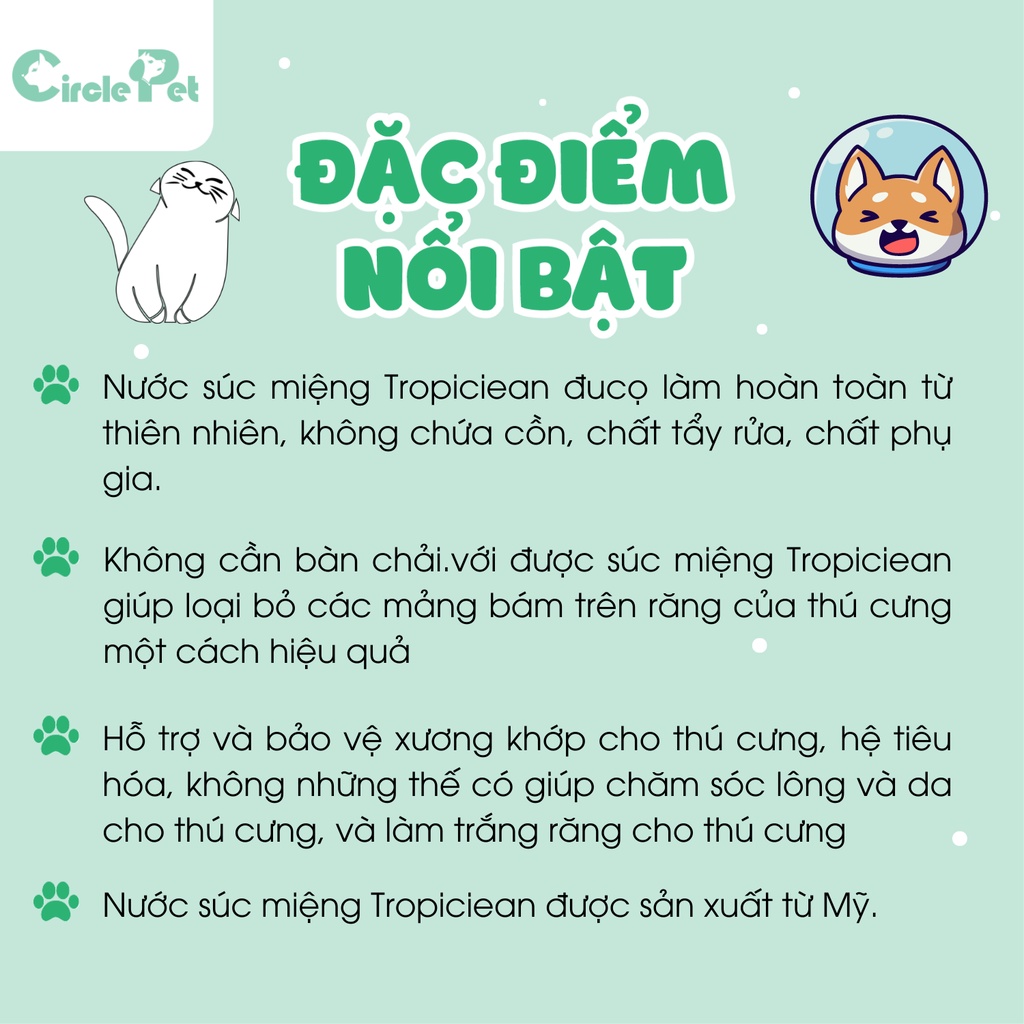 Nước Súc Miệng Thú Cưng Tropiclean Giúp Hỗ Trợ Xương Khớp, Hệ Tiêu Hóa, Chăm Sóc Da Lông Và Làm Trắng Răng - Circle Pet