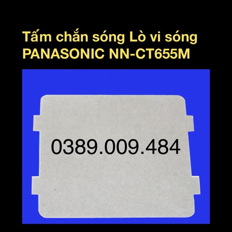 Tấm chắn từ lò vi sóng Panasonic 27 lít NN-CT655M