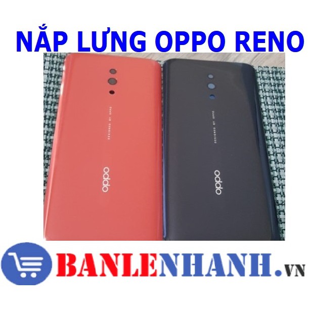 NẮP LƯNG OPPO RENO