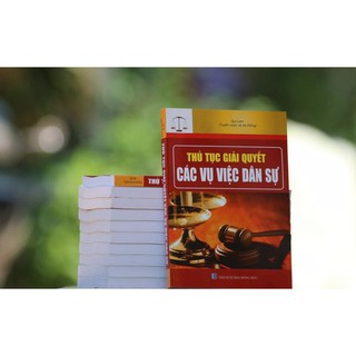 Thủ Tục Giải Quyết Các Vụ Việc Dân Sự