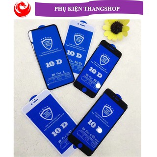 KÍNH CƯỜNG LỰC FULL MÀN 10D CHO ĐIỆN THOẠI IPHONE: 6/6S, 6Plus, 7/8, 7Plus/8Plus, X