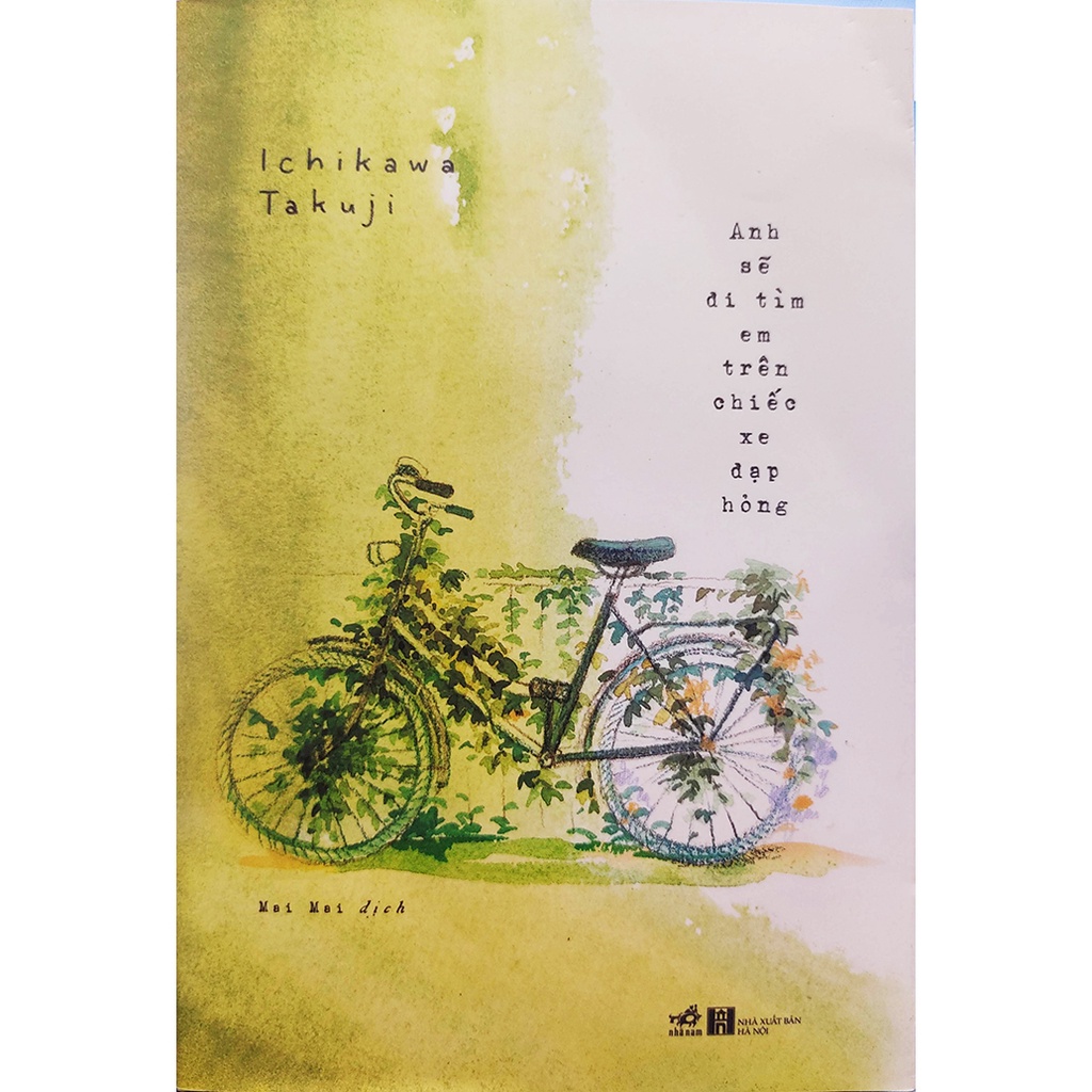 Sách - Anh sẽ đi tìm em trên chiếc xe đạp hỏng - Tiểu thuyết