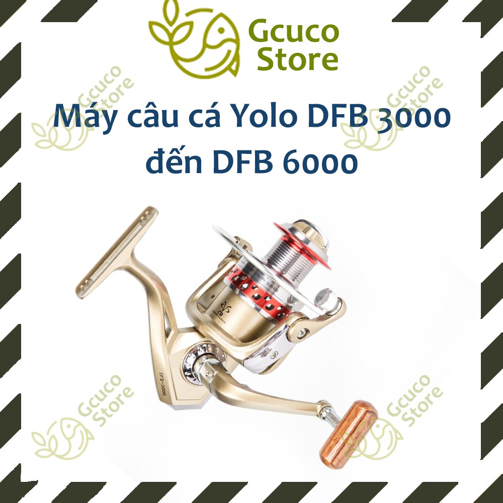 Máy câu cá Yolo DFB 3000 đến DFB 6000