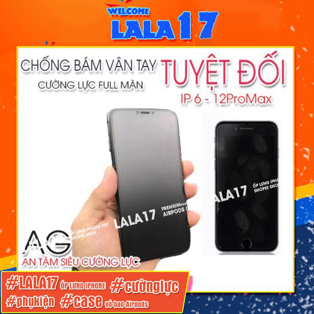 Kính Cường Lực iPhone Chống Vân Tay Full Màn 6/6plus/6s/6splus/7/7plus/8/8plus/x/xr/xs/11/12/13/14/pro/max/plus/promax