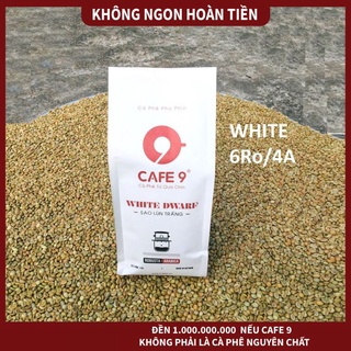 Cà phê pha phin rang mộc đã xay/nguyên hạt white 6ro-4a túi 1kg