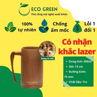[Hàng Xuất Khẩu] Cốc Tre Có Quai Nắm Cao Cấp Xuất Khẩu - Uống Nước, Trà, Cà phê | Dung Tích 450ml | Eco Green