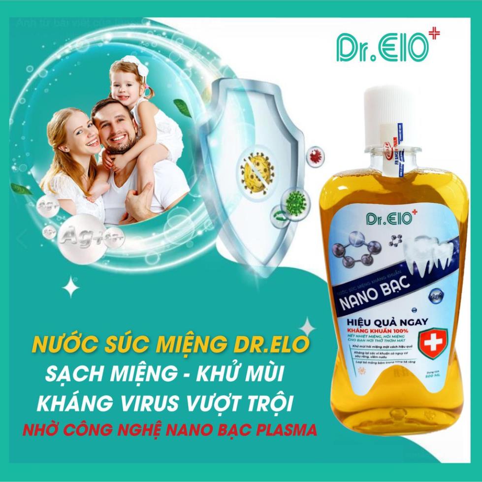 NƯỚC SÚC MIỆNG KHÁNG KHUẨN NANO BẠC DR.ELO – Hỗ trợ khử mùi hôi miệng, viêm nướu (500ML)