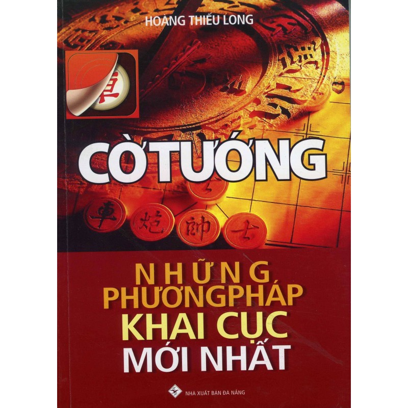 Sách - Cờ Tướng Những Phương Pháp Khai Cuộc Mới Nhất