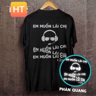 Bst - bộ sưu tập Áo thun phản quang EM MUỐN LÁI CHỊ siêu đẹp