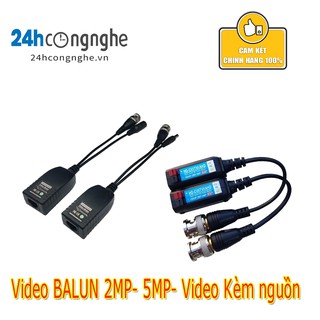 Video Balun Cho Camera 2MP/5MP/ Kèm Nguồn loại tốt