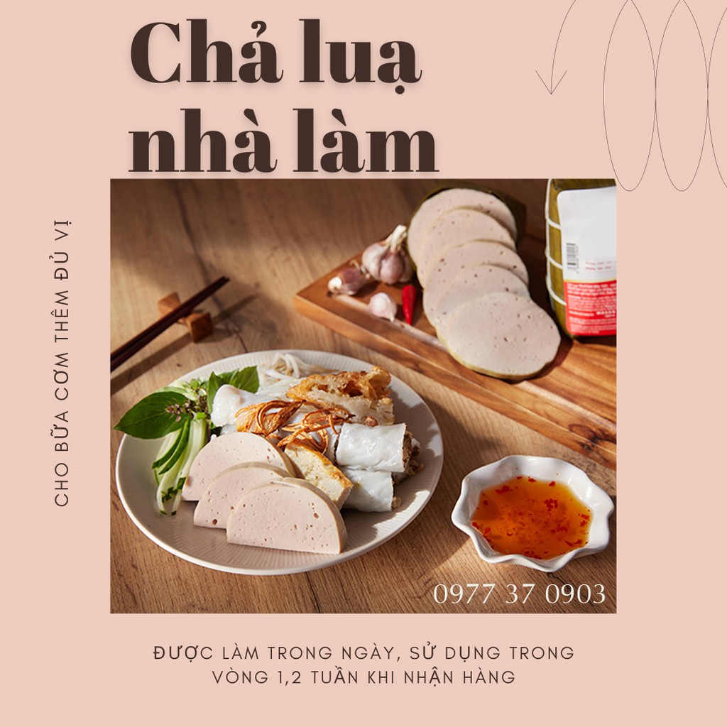 CHẢ LỤA GIÁ SỈ NHÀ LÀM 500G, KHÔNG HÀN THE, KHÔNG CHẤT BẢO QUẢN | BigBuy360 - bigbuy360.vn