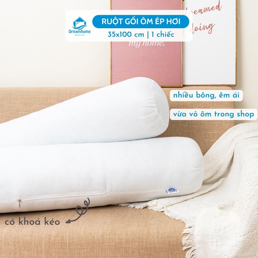 Ruột gối ôm dài 100 cm ép hơi nặng 1.4kg, có khóa kéo bông gòn nhân tạo căng đẹp Dreamhomebedding
