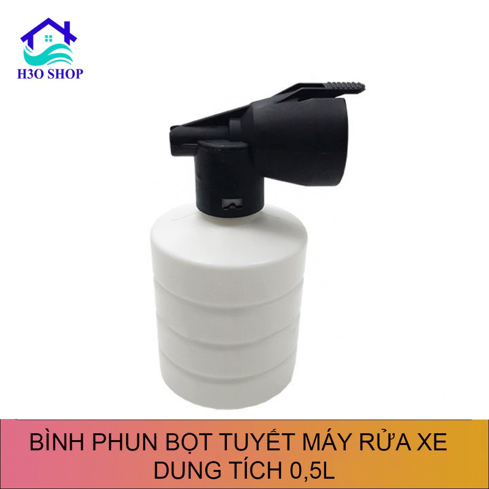 Bình Xà Phòng Phun Bọt Tuyết Cho Máy Rửa Xe, Máy Xịt Rửa Cao Áp, Máy Rửa Xe Gia Đình - Dung Tích 0,5L