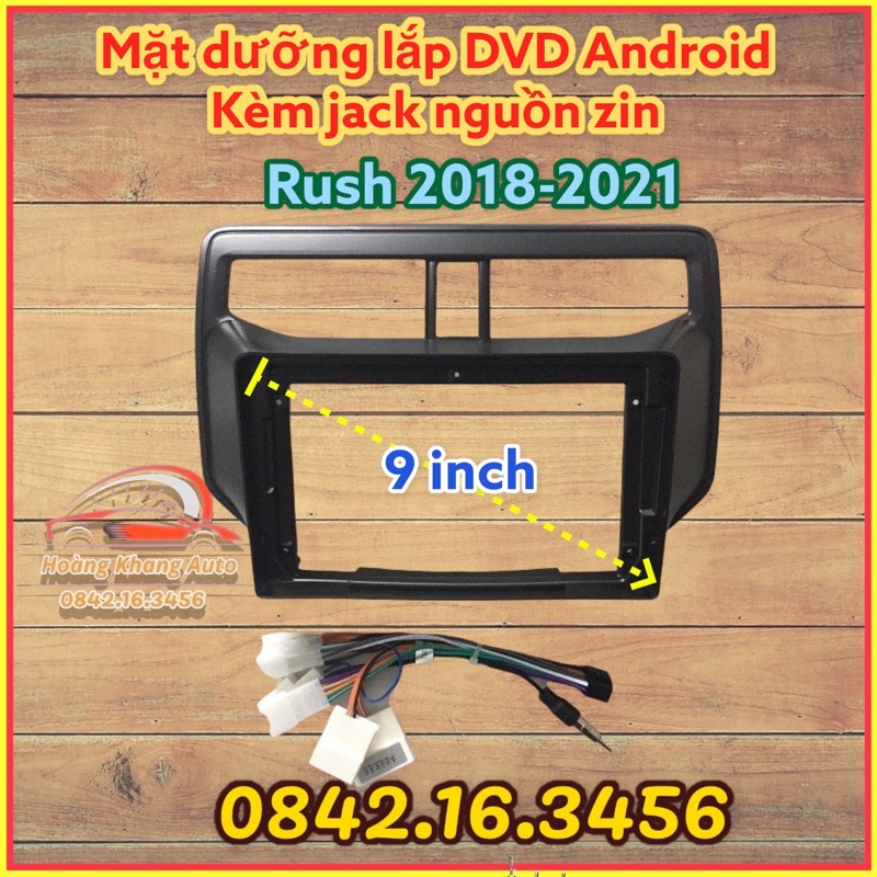 Mặt dưỡng Toyota Rush 2018 - 2021, 9 inch kèm jack nguồn zin theo xe