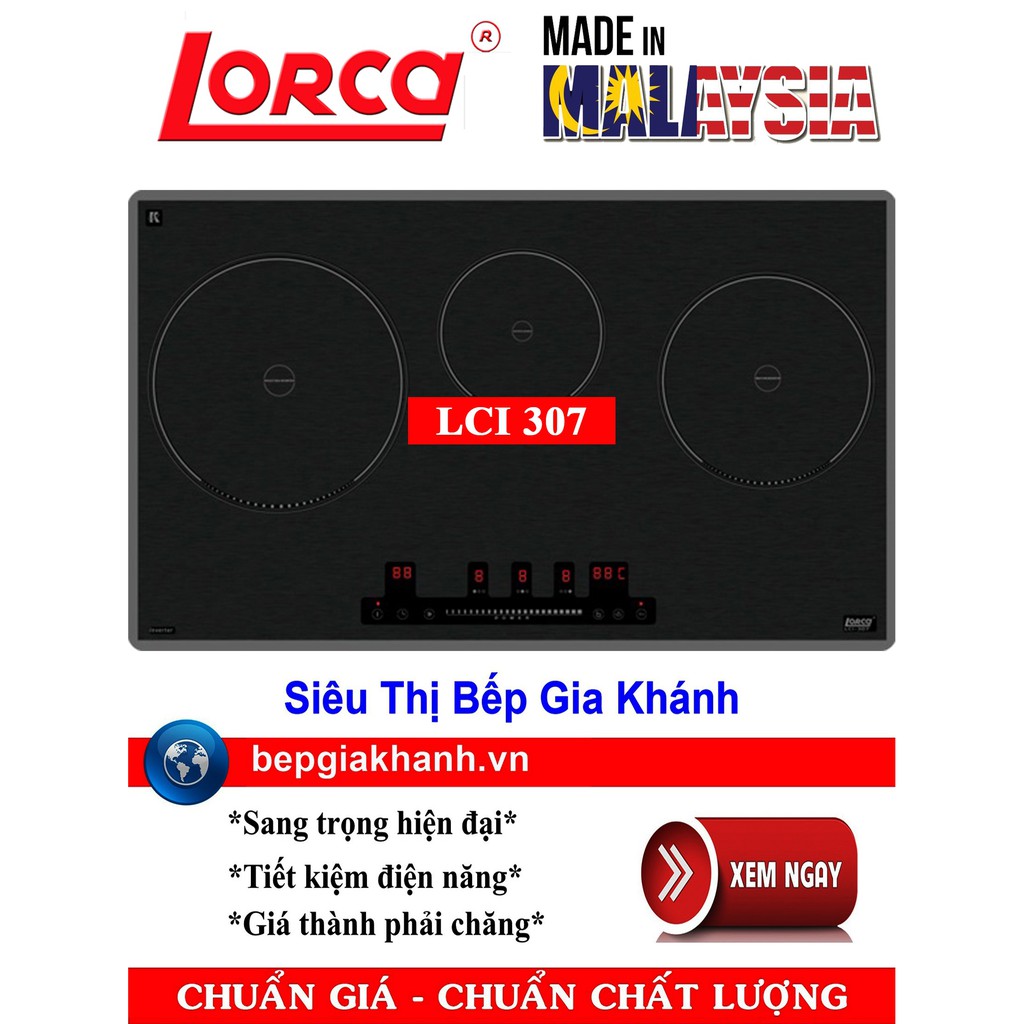Bếp từ 3 vùng nấu Lorca LCI 307 nhập khẩu Malaysia