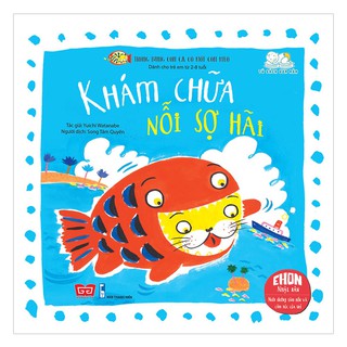Trong Bụng Con Cá Có Một Con Mèo - Khám Chữa Nỗi Sợ Hãi