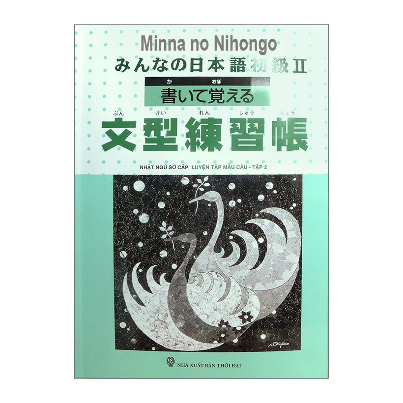 Sách Nhật ngữ sơ cấp - Minnano nihongo II Luyện tập mẫu câu