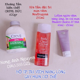 COMBO TRỊ MỤN VIÊM NANG LÔNG CƠ THỂ (tẩy da chết Crevil, sữa tắm Neutrogena, kem Paula's Choice 2% BHA)