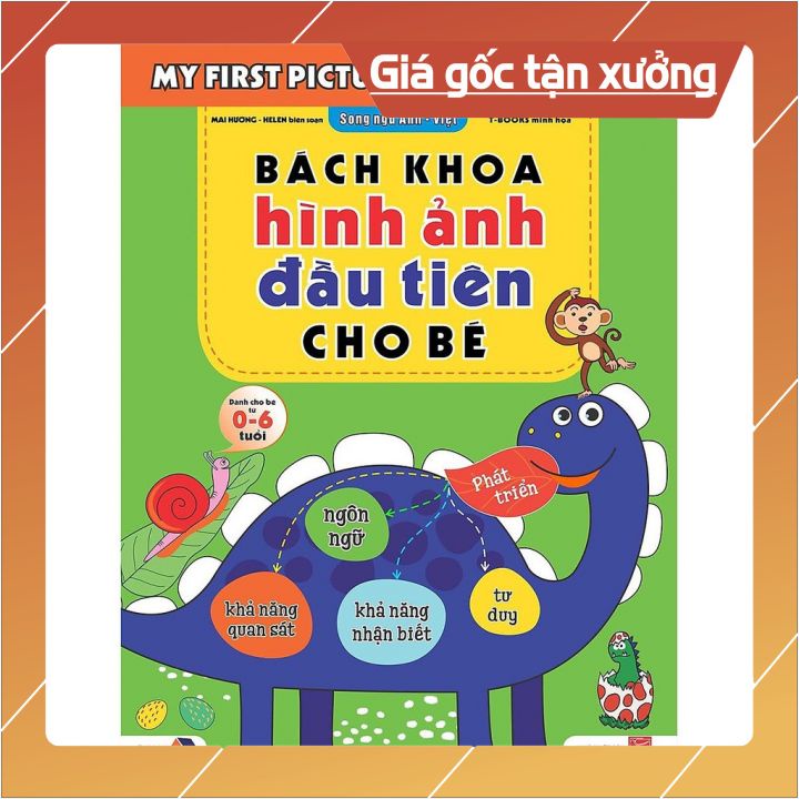 Sách -  Bách Khoa Hình Ảnh Đầu Tiên Cho Bé Từ 0-6 Tuổi - Song Ngữ Việt Anh