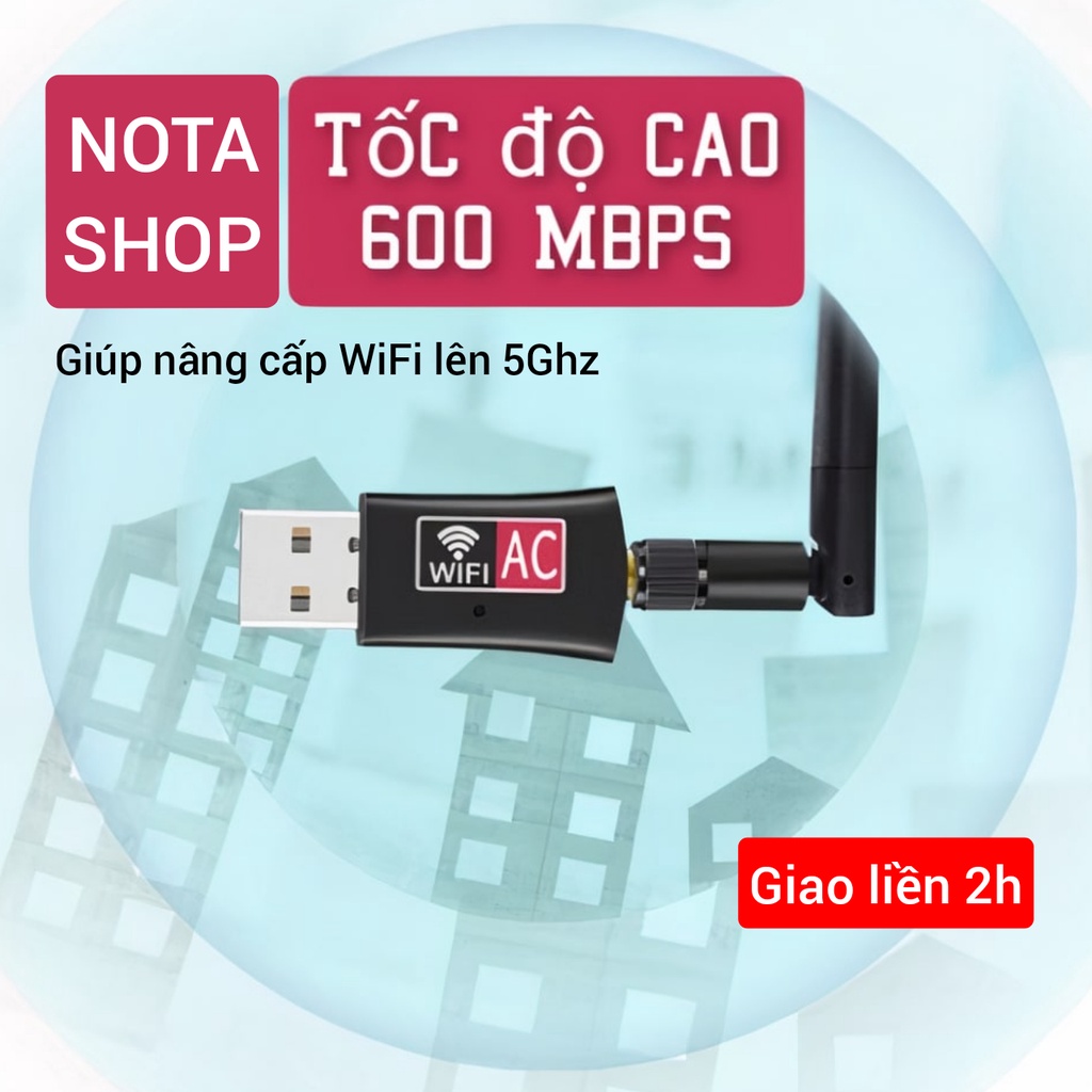 USB Nâng cấp thu wifi 5G, AC 5Ghz 600Mbps, có ANTEN, Gigabit cho máy bàn và laptop tốc độ cao