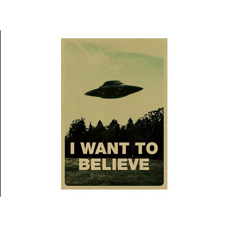 Poster bằng giấy in hình &quot; I want to believe &quot; xinh xắn dùng trang trí