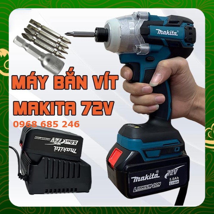 Máy bắn vít chuyên dụng Makita 72V không chổi than Pin 10 cell, lõi đồng 100% Kèm mũi vít .