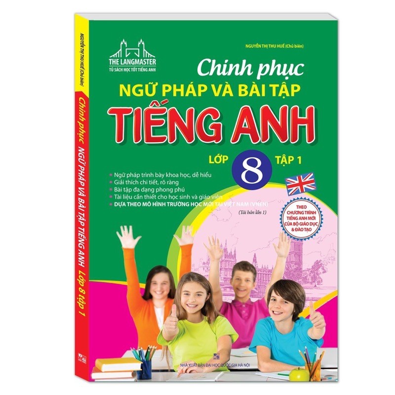 Sách.__.Chinh Phục Ngữ Pháp Và Bài Tập Tiếng Anh Lớp 8 Tập 1