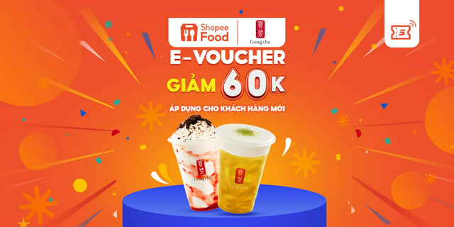 [EVoucher] Mã giảm giá 60K khi đặt Gong Cha trên ShopeeFood tại ứng dụng Shopee cho Khách Hàng Mới