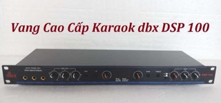 VANG CƠ KARAOKE DBX ( MIXER) DSP-100 CHUẨN